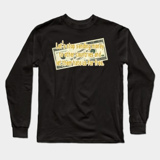 Let them hate us for free Long Sleeve T-Shirt